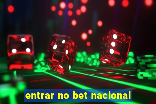 entrar no bet nacional